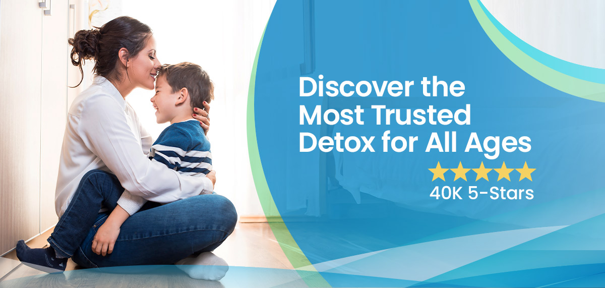 Discover the Most Trusted Detox for All Ages 40K 5-Stars Discover the Most Trusted Detox for All Ages 40K 5-Stars